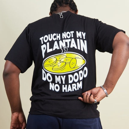 Touch Not My Plantain Tee
